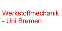 Werkstoffmechanik - Uni Bremen